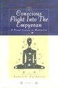 Conscious Flight Into The Empyrean Vol. 1