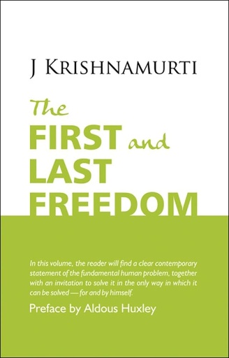 The First and Last Freedom (Krishnamurti Foundation)