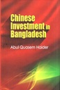 Chinese Investment In Bangladesh 