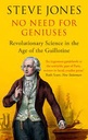 No Need For Geniuses : Revolutionary Science In The Age of the Guillotine