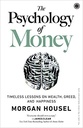 The Psychology of Money : Timeless Lesson On Wealth, Greed, And Happiness (HB)