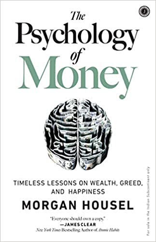 [9789390166930-1] The Psychology of Money : Timeless Lesson On Wealth, Greed, And Happiness (HB)