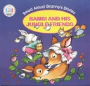 Bambi And His Jungle Friends : Read Aloud Grannys Stories