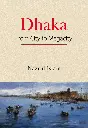 Dhaka From City to Megacity