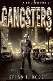 [9781472110541-1] A Brief History of Gangsters