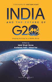 [9789356405547-1] India and The Future of G20 : Shaping Policies for a Better World