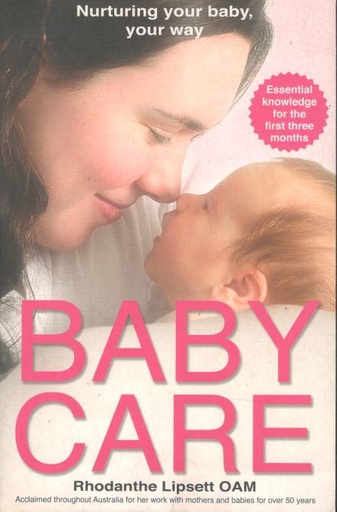 [9781921462306-1] Baby Care : Nurturing Your Baby, Your Way