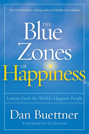 [9781426218484-1] The Blue Zones of Happiness : Lessons From the Worlds Happiest People