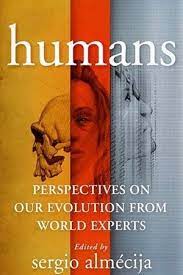 [9780231213578-1] Humans : Perspectives On Our Evolution From World Experts