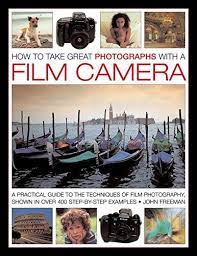 [9780754828181-1] How To Take Great Photographs With A Film Camera