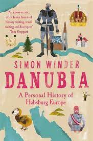 [9781529026160-1] Danubia : A Personal History of Habsburg Europe