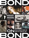 Bond On Bond : The Ultimate Book On Over 50 Years Of 007