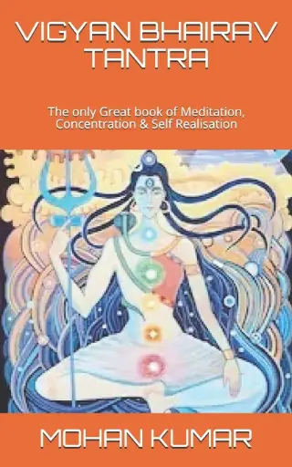 [9798639832246-1] Vigyan Bhairav Tantra : The Only Great book of Meditation