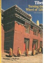 Tibet : Turning the Wheel of Life