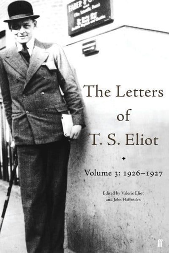 [9780571140855-1] The Letters of T. S. Eliot Volume 3 : 1926-1927