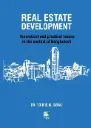 Real Estate Development: Theoretical and practical issues in the context of Bangladesh