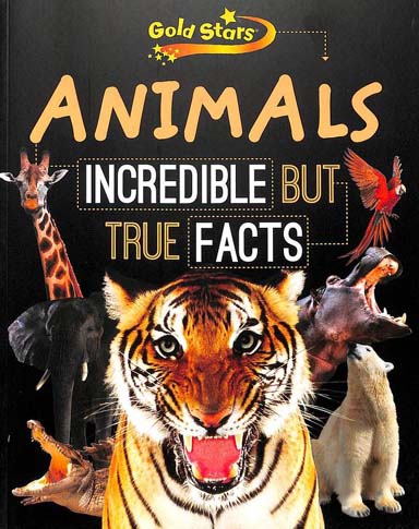 [9781474814119-1] Animals : Incredible But True Facts