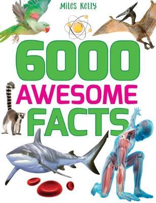 [9781786174369-1] 6000 Awesome Facts (MK)