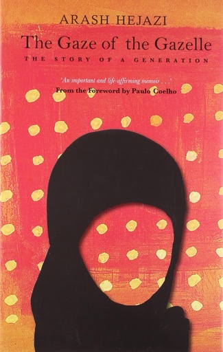 [9781906497903-1] The Gaze Of The Gazelle : The Story Of A Generation