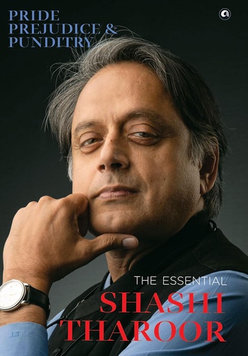 [9789390652273] Pride Prejudice & Punditry : The Essential Shashi Tharoor