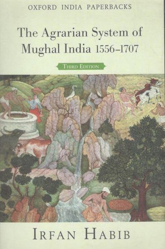 [9780198077428-1] The Agrarian System Of Mughal India 1556-1707