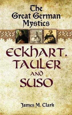 [9780486447346-1] The Great German Mystics : Eckhart, Tauler And Suso