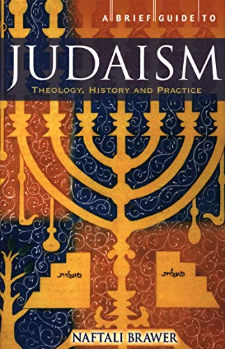 [9781845296018-1] A Brief Guide to Judaism : Theology, History and Practice