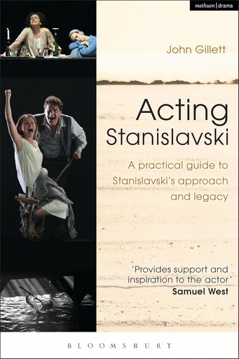 [9781408184981-1] Acting Stanislavski : A Practical Guide to Stanislavskis Approach and Legacy