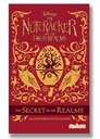 The Nutcracker And The Four Realms : The Secret of The Realms