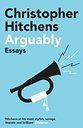 Arguably : Essays