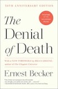 The Denial Of Death