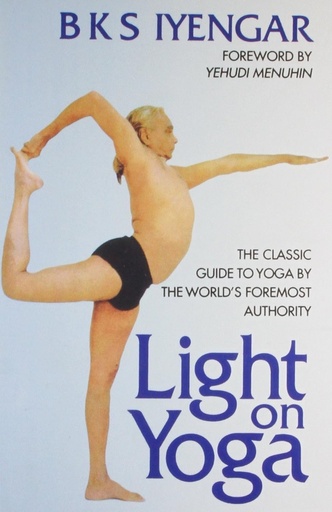 [9788172235017-1] Light on Yoga : The Classic Guide to Yoga by The Worlds Foremost Authority