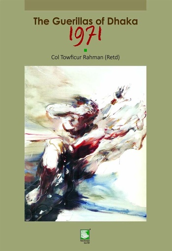 [9789849233794-2] The Guerillas of Dhaka 1971