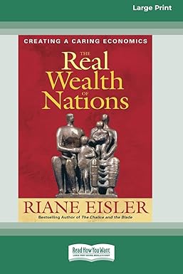 [9780369386793-1] The Real Wealth of Nations: Creating a Caring Economics