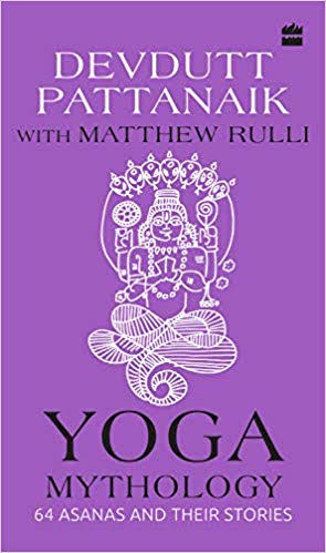[9789353570842-1] Yoga Mythology : 64 Asanas And Their Stories