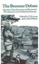 The Brenner Debate: Agrarian Class Structure and Economic Development in Pre-industrial Europe