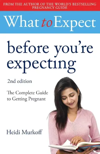 [9781471181047-1] What to Expect : Before Youre Expecting : 2nd Edition