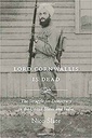 Lord Cornwallis Is Dead : The Struggle for Democracy in the United States and India
