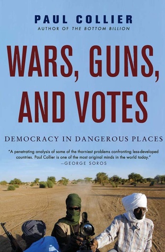 [9780061479649-1] Wars, Guns, And Votes : Democracy In Dangerous Places