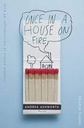 Once In A House On Fire