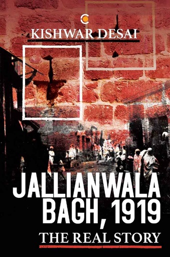 [9789387578746-1] Jallianwala Bagh, 1919 : The Real Story