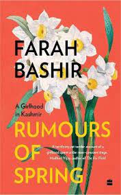 [9789354897849-1] Rumours of Spring : A Girlhood in Kashmir