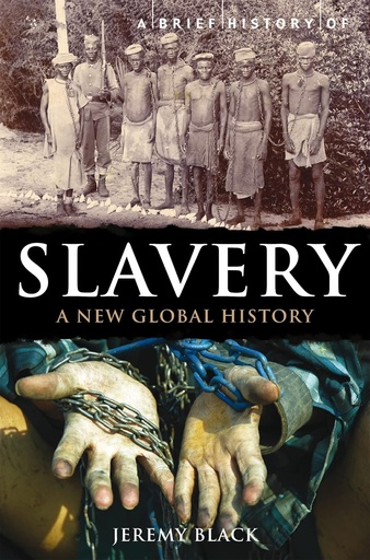 [9781849016896-1] A Brief History of Slavery : A New Global History
