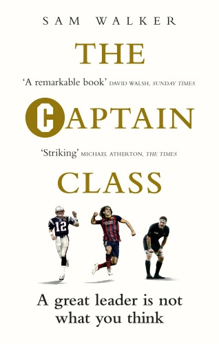[9781785030291-1] The Captain Class : A Great Leader is not What You Think