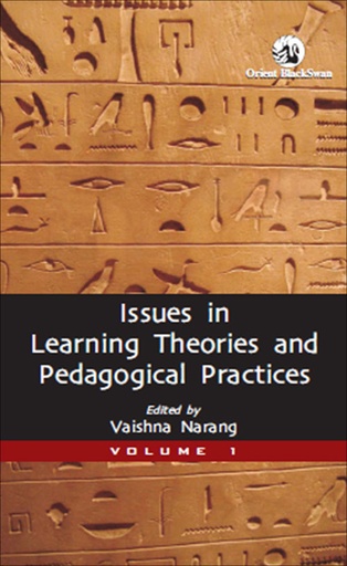 [9788125049906-1] Issues in Learning Theories and Pedagogical Practices : Vol. 1