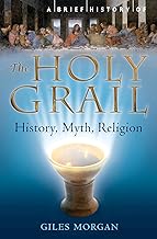 [9781849014113-1] A Brief History of the Holy Grail : The Legendary Quest