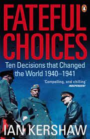 [9780141014180-1] Fateful Choices : The Decisions that Changed The World 1940-1941
