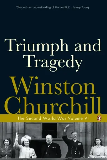 [9780141441771-1] Triumph and Tragedy : The Second World War Vol. 6