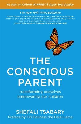 [9781473619388-1] The Conscious Parent : Transforming Ourselves Empowering Our Children