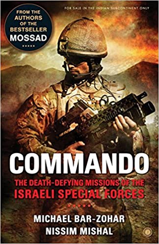 [9789386867162-1] Commando : The Death-Defying Missions of the Israeli Special Forces